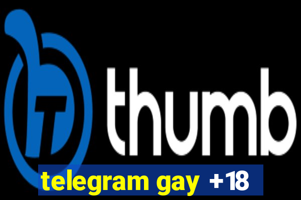 telegram gay +18